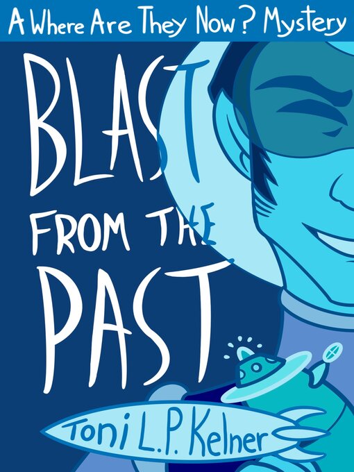 Title details for Blast from the Past by Toni L. P. Kelner - Available